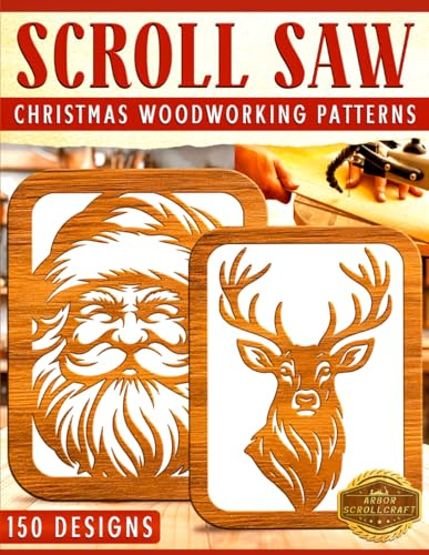 Scroll Saw: Christmas Woodworking Patterns – 150 Designs