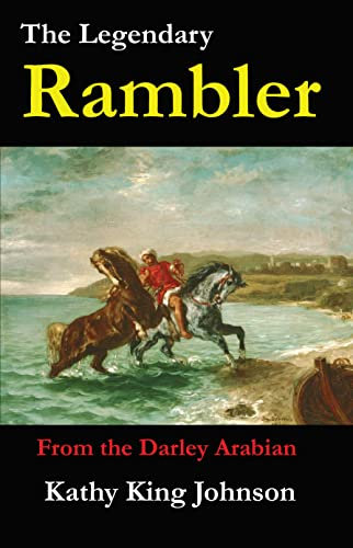 The Legendary Rambler: From the Darley Arabian (English Edition)