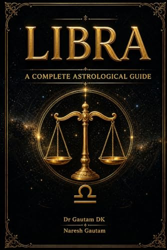 Libra: A Complete Vedic Astrological Guide (Zodiac Sign)