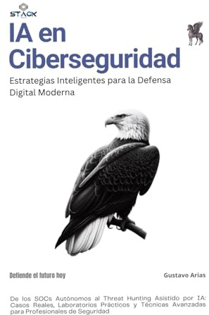 IA en Ciberseguridad: Estrategias Inteligentes para la Defensa Digital Moderna