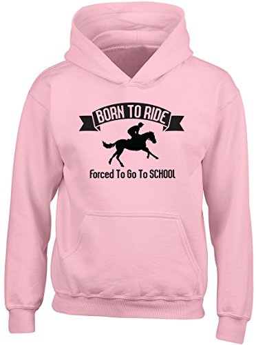 Shopagift Born to Ride Forced to go to School Horse Riding Equestrian Kids Childrens Hooded Top Hoodie (UK, Age, 3 Years, 4 Years, Regular, Light Pink)