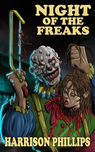 Night Of The Freaks: An Extreme Horror Novel