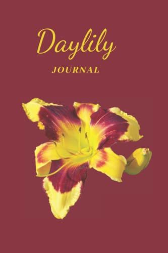 Daylily Journal: Daylily grower and Gardener 6 x 9 inch 120 page Journal