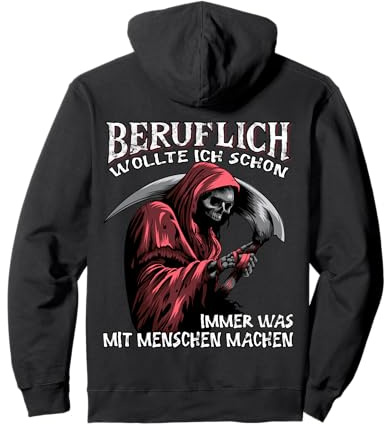 Beruflich wollte ich Schon Immer was mit Menschen Machen Pullover Hoodie