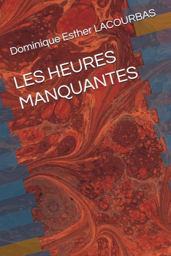 LES HEURES MANQUANTES