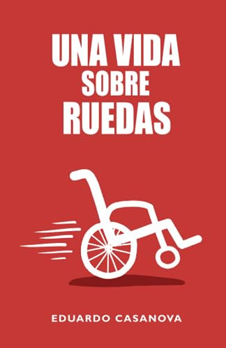 Una vida sobre ruedas