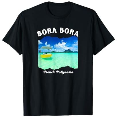 Bora Bora Polynésie Française - Bora Bora T-Shirt