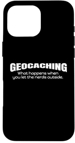 Geocaching Shirt Lascia che i nerd fuori Geocaching Custodia per iPhone 16 Pro Max