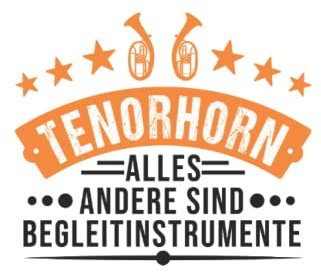 Tenorhorn Notizbuch: Tenorhorn Alles andere sind Begleitinstrumente / 6x9 Zoll / 120 leere Notenblätter Seiten