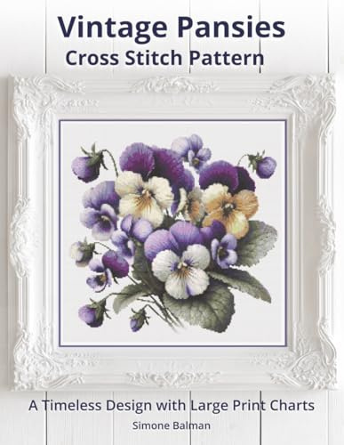 Vintage Pansies Cross-Stitch Pattern: A Timeless Design with Large Print Charts