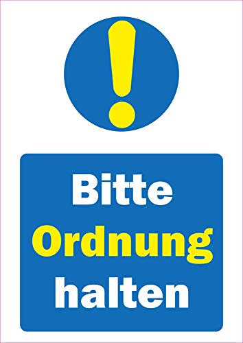 INDIGOS UG - PVC Schild 5mm - Sicherheit - Warnung - Bitte Ordnung halten! - 297mm x 210mm - Hotel, Firma, Schutz, Kita, Arzt, Praxis