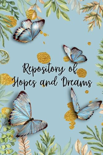 Repository of Hopes and Dreams: My Journal