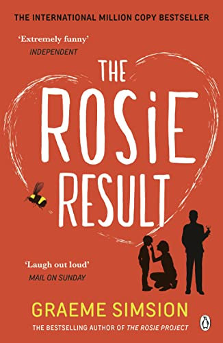 The Rosie Result: The life-affirming romantic comedy from the million-copy bestselling series (The Rosie Project Series Book 3) (English Edition)