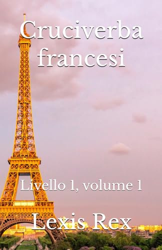 Cruciverba francesi: Livello 1, volume 1