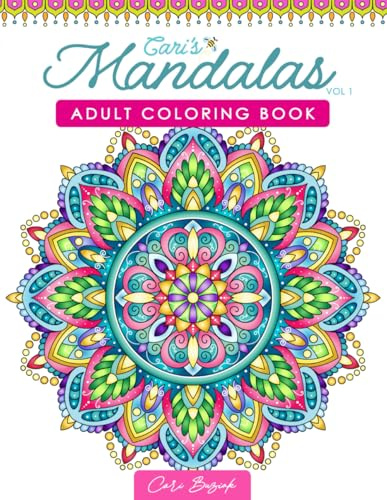 Cari’s Mandalas 1 adult coloring book: 50 pages of relaxing mandalas to color, 8.5 x 11