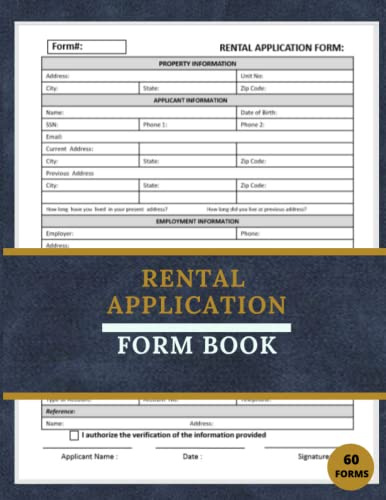Rental Application Form Book: Rental Lease Forms Book For Landlord, Residential Lease Applicant Form Book For Tenants,Real Estate Agents and Tenants.