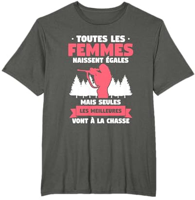 Citation Drôle De Chasse Pour Un Femme Chasseuse T-Shirt