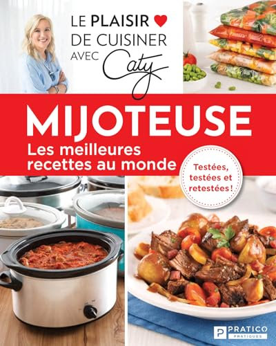 Mijoteuse: Les meilleures recettes au monde