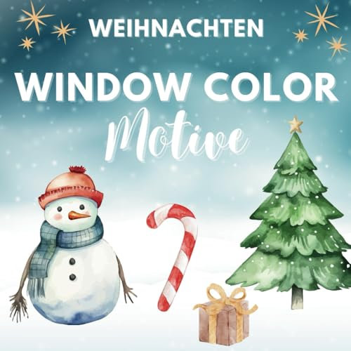 Window Color Vorlagen Weihnachten: 40 Motive und Schablonen für weihnachtliche Fensterbilder: Fensterbilder Vorlagen für Kinder und Erwachsene, für ... (Kreativ mit Window Color, Band 1)