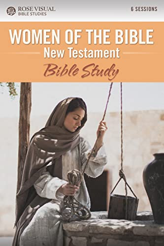 Women of the Bible New Testament: Bible Study (Rose Visual Bible Studies) (English Edition)