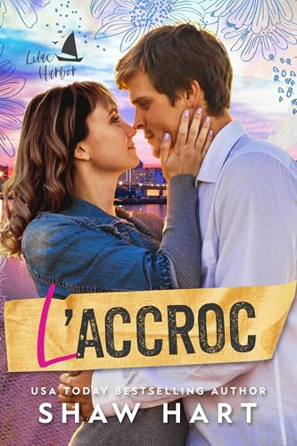 L’accroc (Lilac Harbor t. 3) (French Edition)
