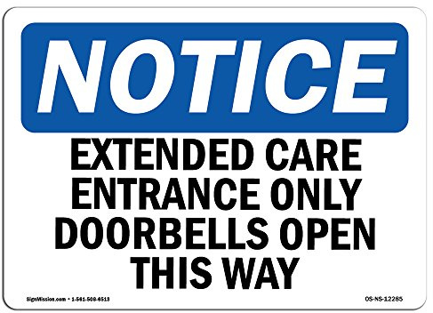 OSHA Notice Sign - Extended Care Entrance Only Doorbell Opens | Rigid Plastic Sign | Protect Your Business, Work Site, Warehouse & Shop Area | Made in The USA