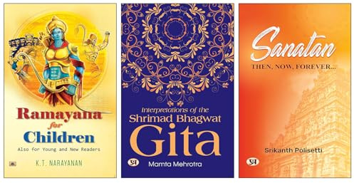 Ramayana For Children + Interpretations Of The Shrimad Bhagwat Gita + Sanatan: Then, Now, Forever Books | Ramayana | Mahabharata | Gita | Children’s Stories | Hinduism | Epics | Dharma | Sanatan