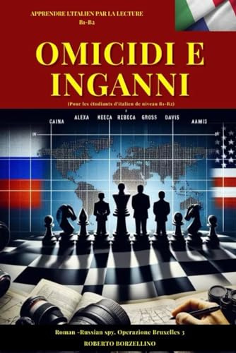 OMICIDI E INGANNI (Italiano B1-B2): Russian Spy. Operazione Bruxelles 3 (Pour les étudiants de langue française B1 – B2)