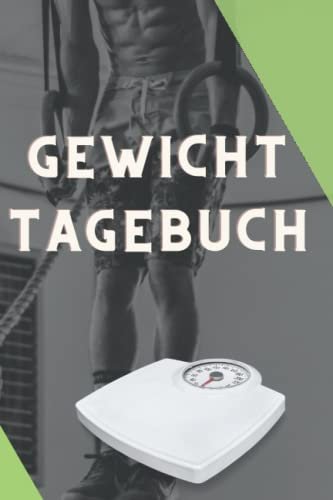 Gewichtstagebuch: Gewicht erfassen im Tagebuch mit Vordruck Abnehmprotokoll Diättagebuch
