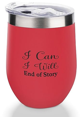Yelolyio Gobelet à vin isotherme avec couvercle « I Can I Will End of Story » - Cadeau de pendaison de crémaillère - Cadeau d'anniversaire pour femme, homme, ami - Rouge - 355 ml
