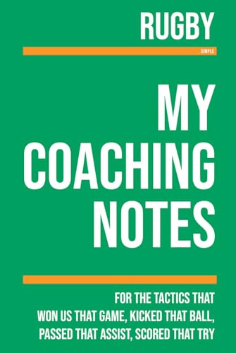 My Rugby Coaching: Note making, diagrams and doodles for rugby tactics, training drills, games and matches