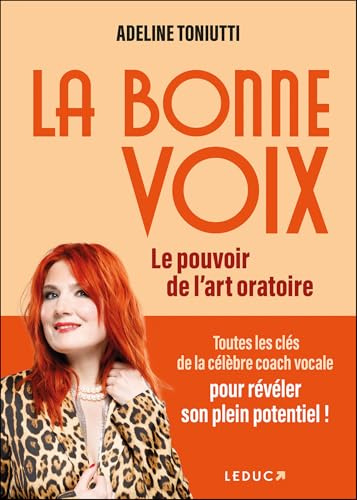 La bonne voix: Le pouvoir de l’art oratoire