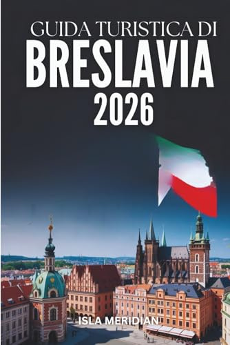 Guida turistica di Breslavia 2026: Esplora le strade colorate, la bellezza del fiume e la vita locale in tutta sicurezza