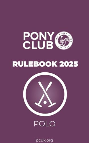 The Pony Club Rulebook 2025 - Polo