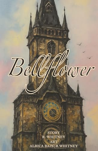 Bellflower (The Timekeeper’s Garden)