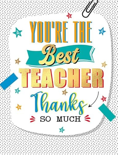 Piccadilly Greetings Tarjeta de agradecimiento con texto en inglés You're The Best Teacher, 8 x 6 pulgadas