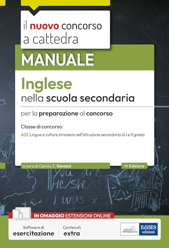 Inglese nella scuola secondaria: Manuale per la preparazione al concorso classe A22