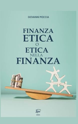 FINANZA ETICA O ETICA NELLA FINANZA