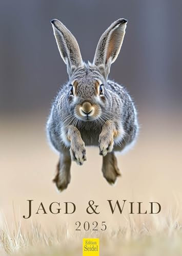 Edition Seidel Premium Kalender Jagd & Wild 2025 Format DIN A3 Wandkalender Tierkalender Wildtier Wald Tier Fuchs Hirsch Wildschwein Ente Revier