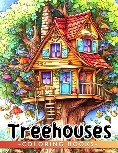 Treehouses: Connect with Nature through Whimsical Treehouse Designs - Ideal for Ages 5-8