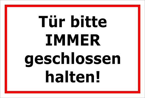 Aufkleber Warnhinweis „Tür bitte IMMER geschlossen halten!“ Temperaturkontrolle Lärmreduzierung Hinweis Sticker Folie selbstklebend | Größe wählbar Made in Germany, Größe: 30x20cm