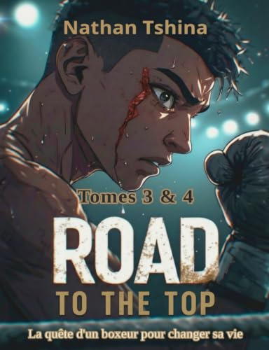 Road to the Top - Tomes 3 & 4: Un roman young adult sportif et inspirant