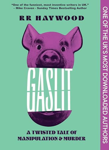 GASLIT: An absolutely gripping darkly comic thriller packed with a twist you won't see coming (Mike Humber. Ex-Detective Book 1)