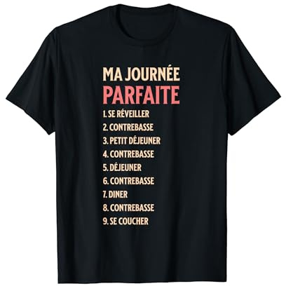 Humour Contrebassiste Idée Cadeau Joueur de Contrebasse T-Shirt