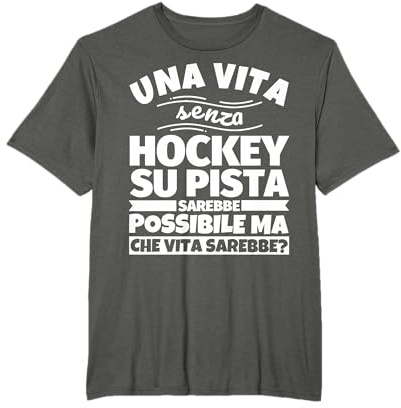 HOCKEY SU PISTA regalo divertente una vita senza Maglietta