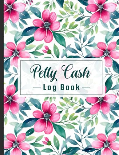 Petty Cash Log Book: Daily Cash Flow Record-Keeping for Small Business or Personal Use