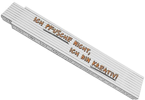 Meterstab aus Holz mit Spruch: Ich pfusche nicht, ich bin kreativ! Zollstock Maßstab Meßlatte Metermaß Gliedermaßstab Pfuscher Bau Baustelle Handwerker Werkstatt Geschenk