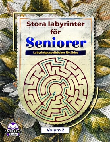 Stora labyrinter för seniorer: Labyrintpusselböcker för äldre, logik- och hjärnaktivitetsbok för nöje och avkoppling (gamla skarpa sinnen), volym 2: 6