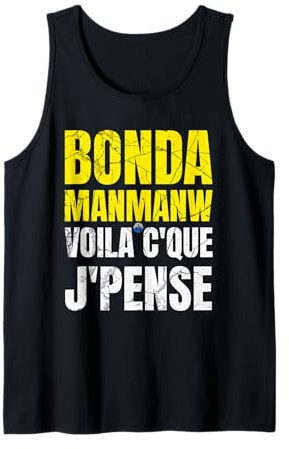 Bonda ManManw Voila Ce Que Je Pense by KreyolSat Débardeur
