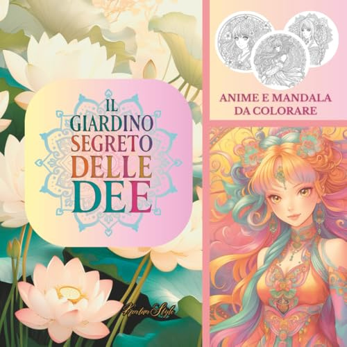 IL GIARDINO SEGRETO DELLE DEE: Anime e Mandala da colorare